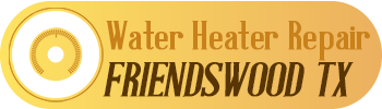 water heater repair friendswood tx
