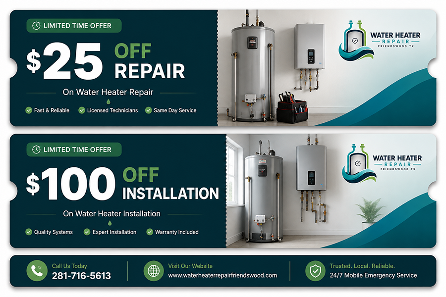 $25 off water heater repair and $100 off water heater installation offers from Water Heater Repair Friendswood TX